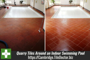 Cleaning Quarry Tiles around an Indoor Residential Swimming Pool